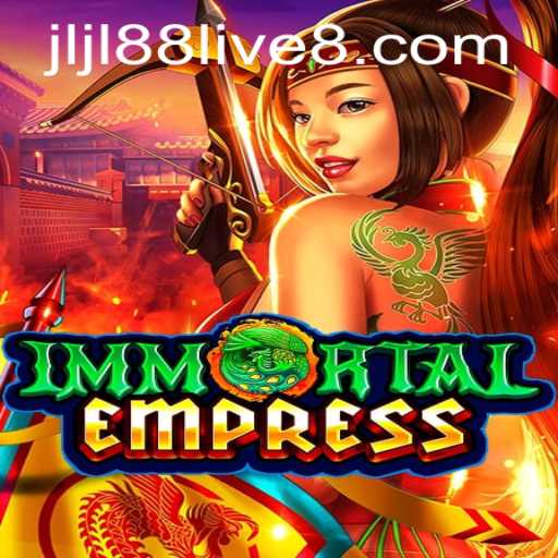 ImmortalEmpress: An Epic Journey into a New Gaming Era with Jljl88 Live