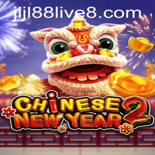 Discovering the Exciting World of CHINESENEWYEAR2 and Jljl88 Live