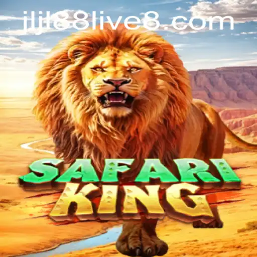Exploring the Adventure of SafariKing and the Excitement of Jljl88 Live